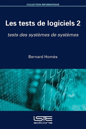 Les tests de logiciels. 2 , Tests des systèmes de systèmes