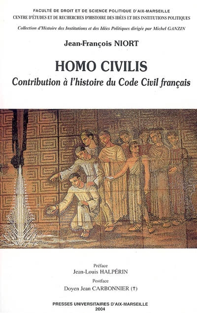 Homo civilis : contribution à l'histoire du Code civil français : 1804-1965