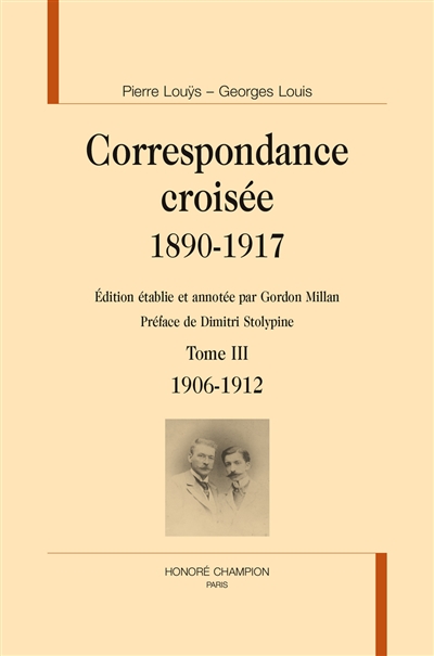 Correspondance croisée, 1890-1917. Tome 3 , 1906-1912