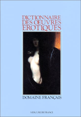 Dictionnaire des oeuvres érotiques : domaine français