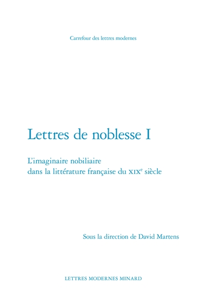 L'imaginaire nobiliaire dans la littérature française du XIXe siècle