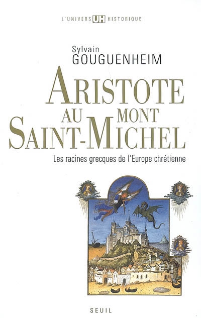 Aristote au Mont-Saint-Michel : les racines grecques de l'Europe chrétienne