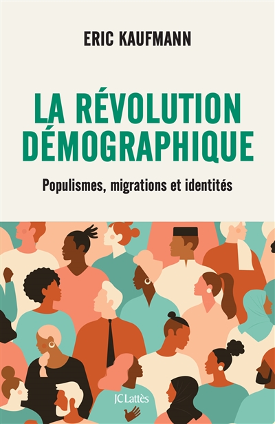 La révolution démographique : populismes, migrations et identités