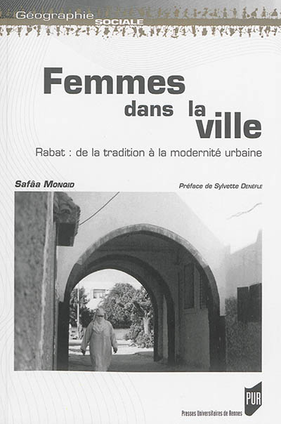 Femmes dans la ville : Rabat, de la tradition à la modernité urbaine