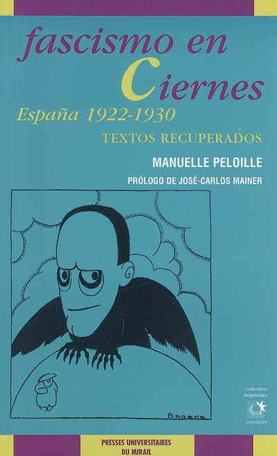 Fascismo en ciernes : España 1922-1930 : textos recuperados