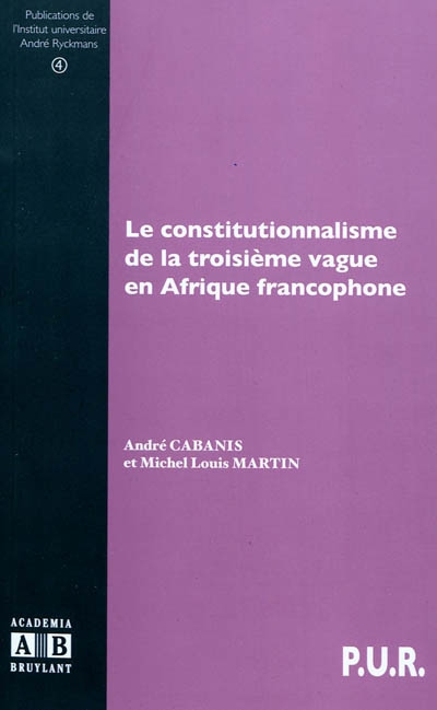 Le constitutionnalisme de la troisième vague dans l'espace africain francophone
