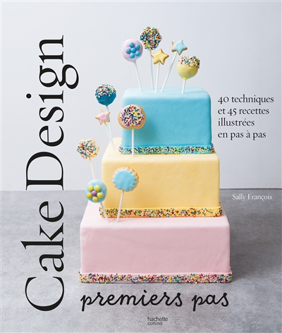Cake design : premiers pas