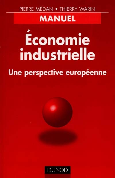 Économie industrielle : une perspective européenne