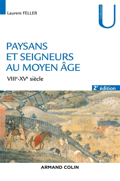 Paysans et seigneurs au Moyen âge : VIIIe-XVe siècle