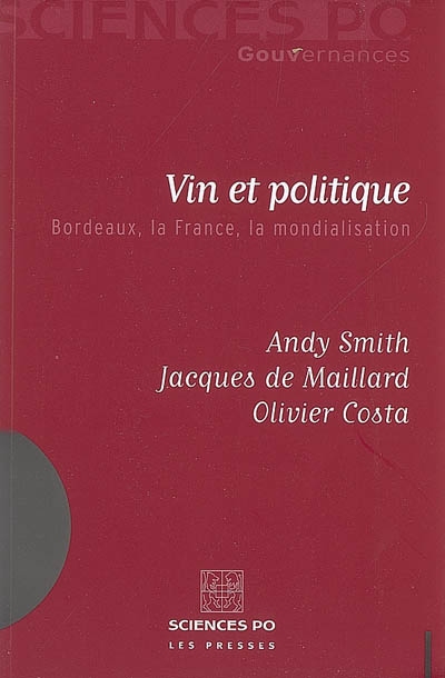 Vin et politique : Bordeaux, la France, la mondialisation