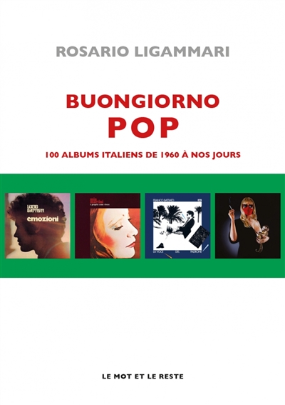 Buongiorno pop : 100 albums italiens de 1960 à nos jours