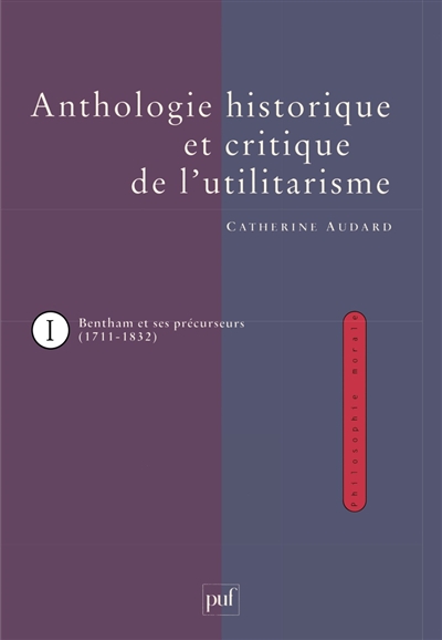 Anthologie historique et critique de l'utilitarisme