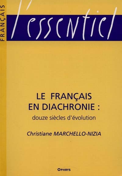 Le français en diachronie : douze siècles d'évolution
