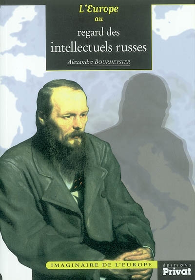 L'Europe au regard des intellectuels russes