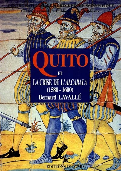 Quito et la crise de l'alcabala (1580-1600)