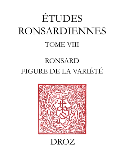 Ronsard, figure de la variété : en mémoire d'Isidore Silver