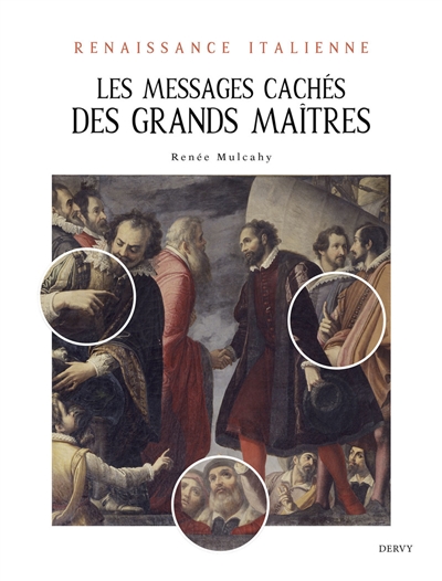 Renaissance italienne : les messages cachés des grands maîtres