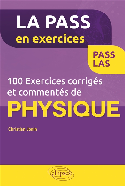 100 exercices corrigés et commentés de physique