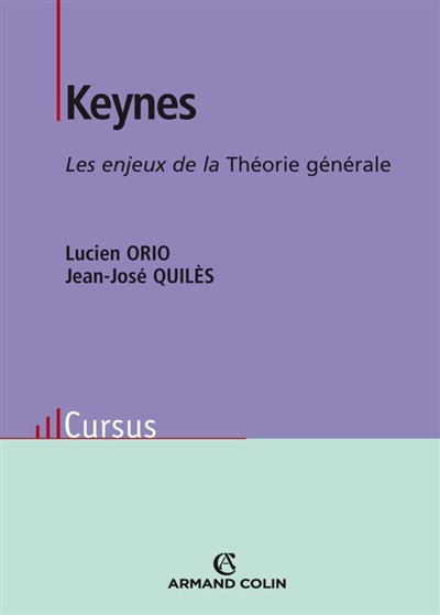 Keynes : les enjeux de la "Théorie générale"