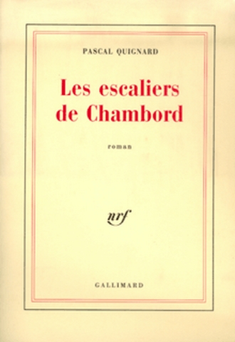 Les Escaliers de Chambord : roman