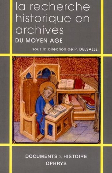La recherche historique en archives : Moyen-âge