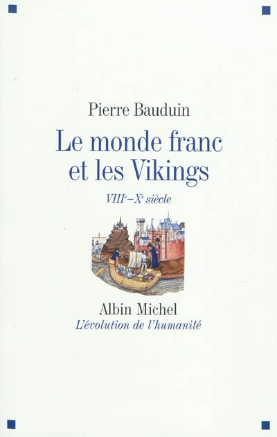 Le monde franc et les Vikings : VIIIe-Xe siècle