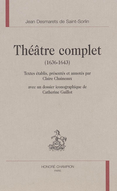 Théâtre complet : 1636-1643