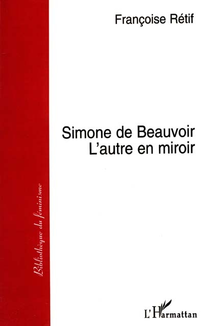 Simone de Beauvoir : l'autre en miroir