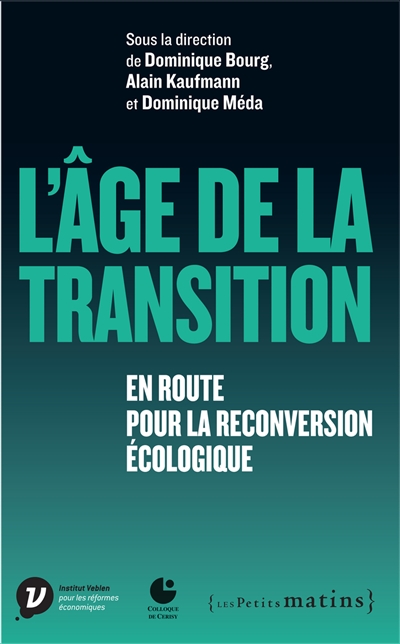 L'âge de la transition : en route pour la reconversion écologique