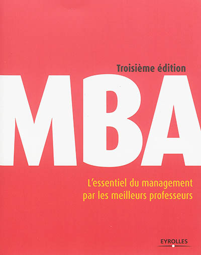 MBA : l'essentiel du management par les meilleurs professeurs