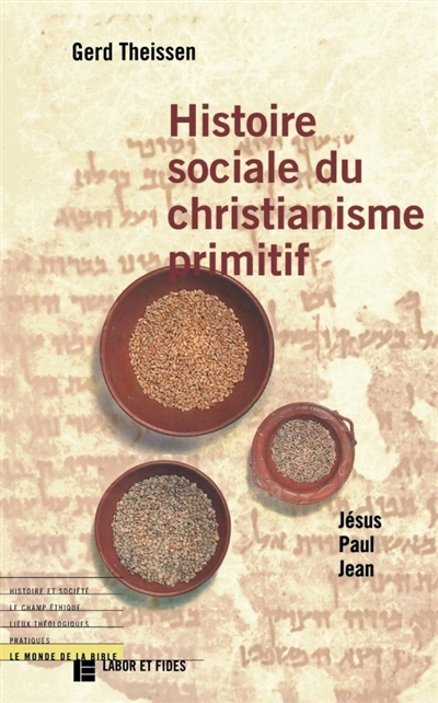 Histoire sociale du christianisme primitif : Jésus, Paul, Jean