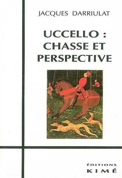 Uccello : chasse et perspective