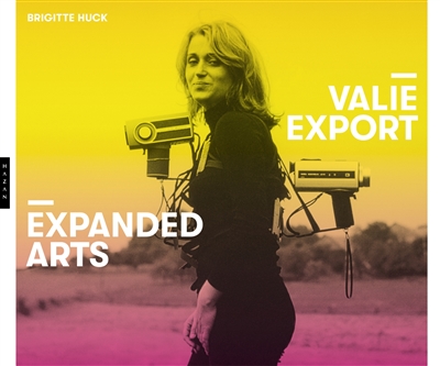 VALIE EXPORT: : expanded arts : [exposition, Montpellier, Pavillon populaire, du 23 octobre 2019 au 12 janvier 2020