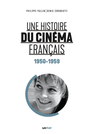 Une histoire du cinéma français. [Tome 3] , 1950-1959