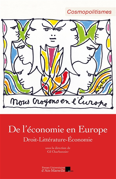 De l'économie en Europe : droit-littérature-économie