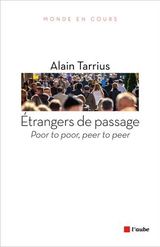 Étrangers de passage : poor to poor, peer to peer