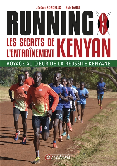 Running : les Secrets de l'Entrainement Kenyan