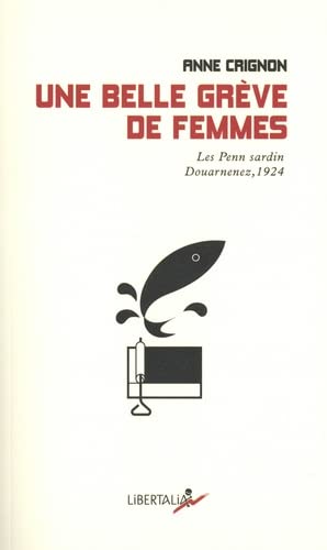 Une belle grève de femmes : les Penn sardin Douarnenez, 1924