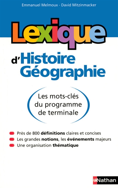Lexique d'histoire-géographie : lesmots-clés du programme de terminale