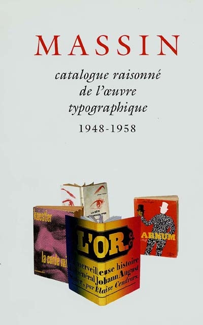 Catalogue raisonné de l'oeuvre typographique de Massin. [I] , 1948-1958