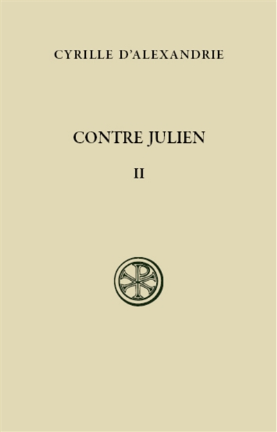 Contre Julien. Tome II , Livres III-V