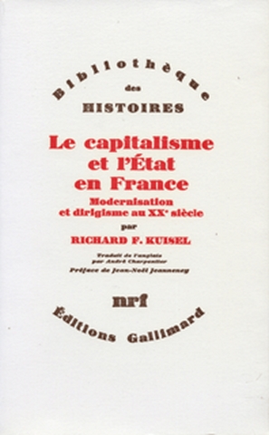 Le Capitalisme et l'État en France : modernisation et dirigisme au XXe siècle
