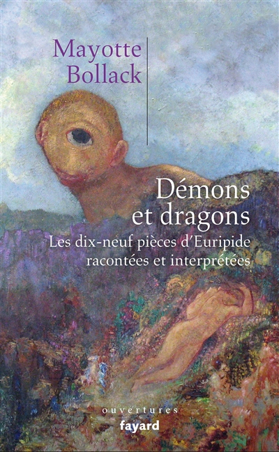 Démons et dragons : dix-neuf pièces d'Euripide racontées et interprétées