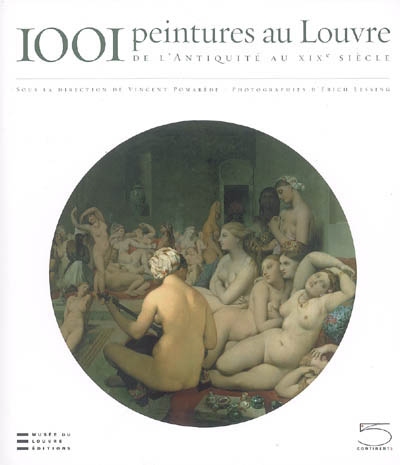 1001 peintures au Louvre : de l'Antiquité au XIXe siècle
