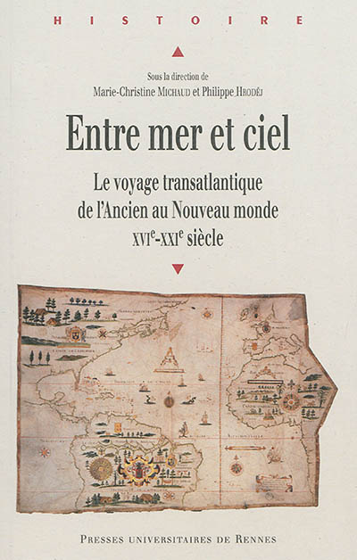 Entre mer et ciel : le voyage transatlantique de l'Ancien au Nouveau monde, XVIe-XXIe siècle