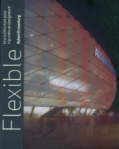 Flexible : une architecture pour répondre au changement