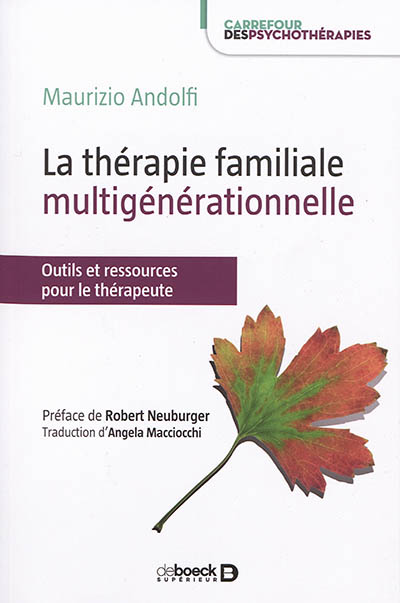 La thérapie familiale multigénérationnelle : outils et ressources pour le thérapeute