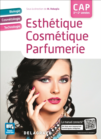 Esthétique, cosmétique, parfumerie, CAP 1re-2e années : manuel élève