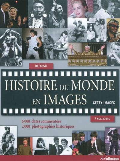 Histoire du monde en images (de 1850 à nos jours)