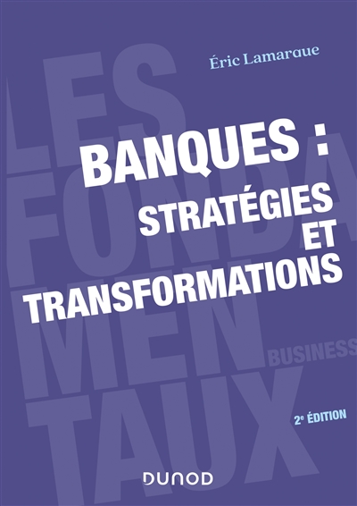 Banque : stratégies et transformations